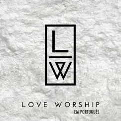 Não Há Um Nome Igual (feat. Moises Felipe) - Single by Love Worship album reviews, ratings, credits