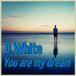 You Are My Dream Song Lyrics