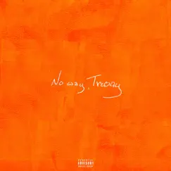 Noway, Trusay - Single by Neeko Crowe album reviews, ratings, credits