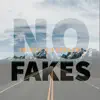 No Fakes (feat. Cakalaki) - Single album lyrics, reviews, download