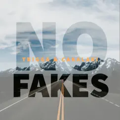 No Fakes (feat. Cakalaki) - Single by Trigga album reviews, ratings, credits