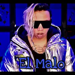 El Malo - Single by El Ceh Bestial album reviews, ratings, credits