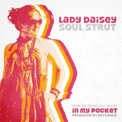 Soul Strut - Single by Lady Daisey album reviews, ratings, credits