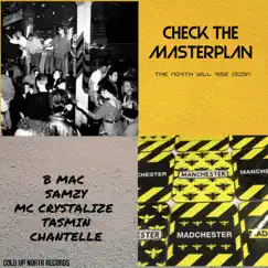 Check the Matsterplan (feat. Mc Crysyalize, Tasmin B, Samzy & Chantelle) - Single by B MAC album reviews, ratings, credits