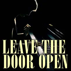 Leave the Door Open (Piano Version) - Single by Life In Legato album reviews, ratings, credits