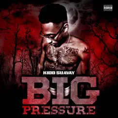 Big Pressure by Kidd Suavay album reviews, ratings, credits