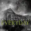 Everyday (feat. NO Savage) - Single album lyrics, reviews, download