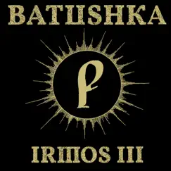 Ирмос III - Single by Batushka album reviews, ratings, credits