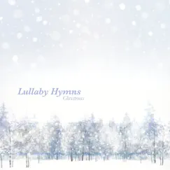 Lullaby Hymns: Christmas by Katy Kinard album reviews, ratings, credits