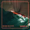 Wake Up - Single album lyrics, reviews, download