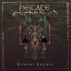 Virulent Rapture by Hecate Enthroned album reviews, ratings, credits