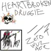 Heartbroken Druggie - Single album lyrics, reviews, download