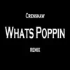 Whats Poppin (Remix) - Single album lyrics, reviews, download