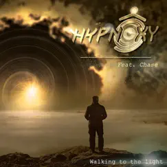 Walking to the Light (feat. Chase) - Single by Hypnoxy album reviews, ratings, credits