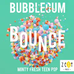 Bubblegum Bounce by Zest Music album reviews, ratings, credits