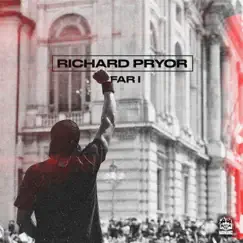 Richard Pryor - Single by Far I album reviews, ratings, credits