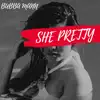 She Pretty - Single album lyrics, reviews, download