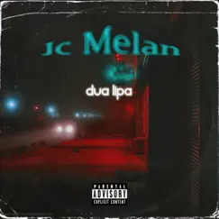 Don't Start Now (Jc Melan remix) Song Lyrics