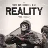 Reality (feat. SJ, Double Lz & Bando Kay) - Single album lyrics, reviews, download