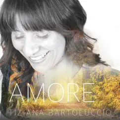 Amore - Single by Tiziana Bartoluccio album reviews, ratings, credits