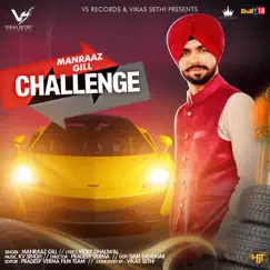 Challenge - Single by Manraaz Gill album reviews, ratings, credits