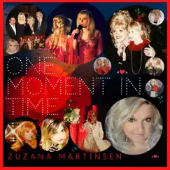One Moment in Time - Single by Zuzana Martinsen album reviews, ratings, credits