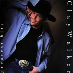 Clay Walker: Greatest Hits by Clay Walker album reviews, ratings, credits