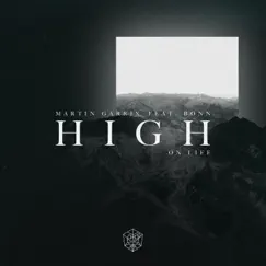 High on Life (feat. Bonn) - Single by Martin Garrix album reviews, ratings, credits