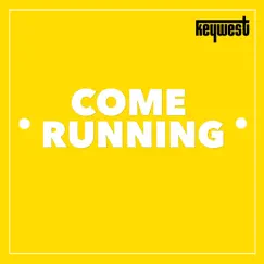 Come Running - Single by Keywest album reviews, ratings, credits