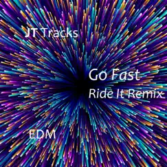 Go Fast (Ride It Remix) Song Lyrics