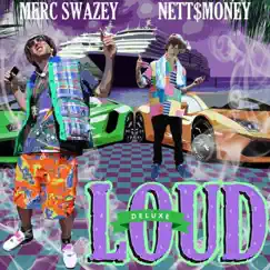 Loud (Deluxe) by Merc Swazey album reviews, ratings, credits