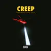 CREEP (feat. Mick Jenkins) - Single album lyrics, reviews, download
