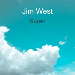 Sarah - Single by Jim West album reviews, ratings, credits