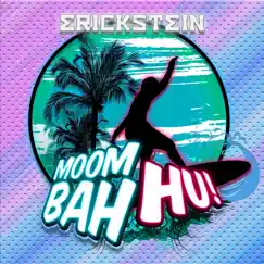 Moombah hu! - Single by Erickstein album reviews, ratings, credits