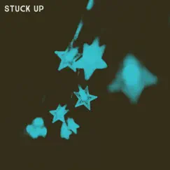 Stuck Up Song Lyrics