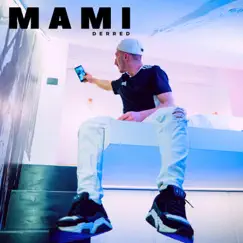 Mami - Single by Derred album reviews, ratings, credits