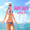 Dum Dum - Single album lyrics, reviews, download