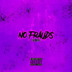 No Frauds - Single by Noxek album reviews, ratings, credits