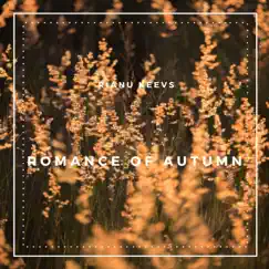 Romance of Autumn - Single by Rianu Keevs album reviews, ratings, credits