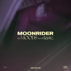 Moonrider - Single by Moods & daste. album reviews, ratings, credits