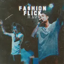 Fashion Flick (feat. Kap G) - Single by Vill album reviews, ratings, credits