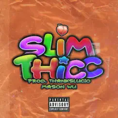 Slim Thicc - Single by Neer TNW album reviews, ratings, credits