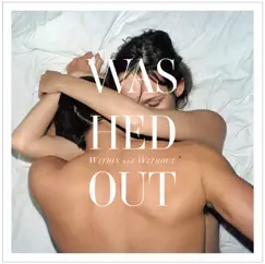 Within and Without by Washed Out album reviews, ratings, credits