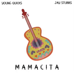 Mamacita (feat. Young Quicks) - Single by Jay Stubbs album reviews, ratings, credits