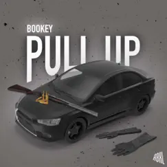 Bookey - Pull Up - Single by Bookey album reviews, ratings, credits