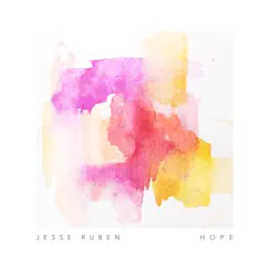 Hope - EP by Jesse Ruben album reviews, ratings, credits