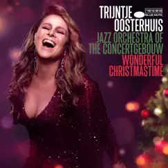 Wonderful Christmastime by Trijntje Oosterhuis & Jazz Orchestra of the Concertgebouw album reviews, ratings, credits