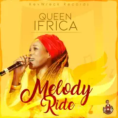 Melody Ride - Single by Queen Ifrica album reviews, ratings, credits