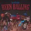 Been Balling album lyrics, reviews, download