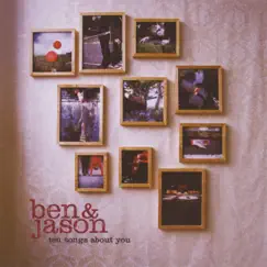 Ten Songs About You by Ben & Jason album reviews, ratings, credits